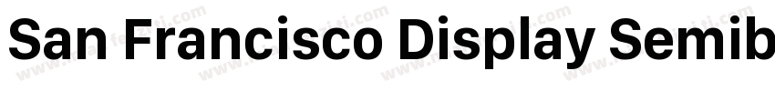 San Francisco Display Semibold字体转换
